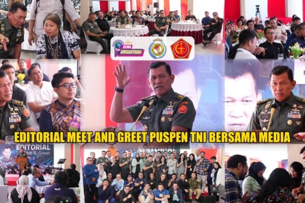 Editorial Meet and Greet Puspen TNI Bersama Media Editorial Meet and Greet Puspen TNI Bersama Media