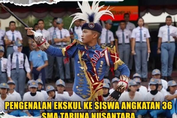 PENGENALAN EKSKUL KE SISWA ANGKATAN 36 SMA TARUNA NUSANTARA