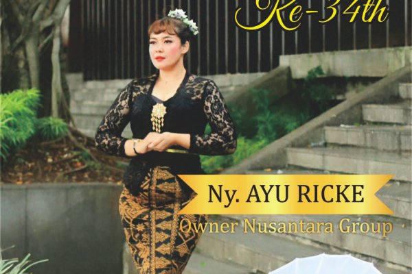 Selamat Ulang Tahun Ke-34th Kepada Owner Nusantara Group Ny. Ayu Ricke.