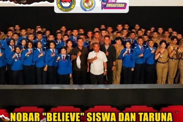 NOBAR “BELIEVE” SISWA DAN TARUNA
