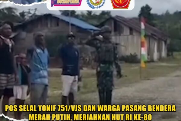 Pos Selal Yonif 751/VJS dan Warga Pasang Bendera Merah Putih, Meriahkan HUT RI ke-80