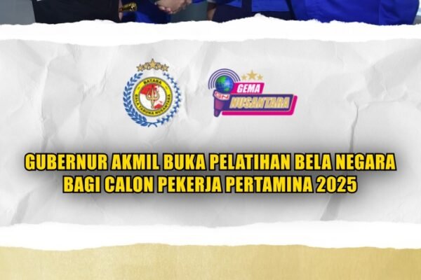 Gubernur Akmil Buka Pelatihan Bela Negara Bagi Calon Pekerja Pertamina 2025