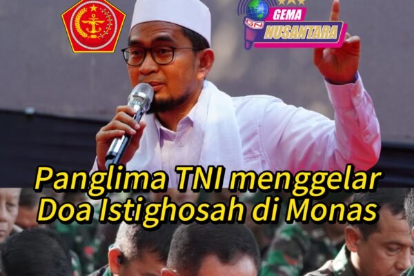 Panglima TNI Menggelar Doa Istighosah di Monas