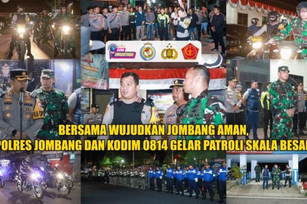 Bersama Wujudkan Jombang Aman, Polres Jombang Dan Kodim 0814 Gelar Patroli Skala Besar.