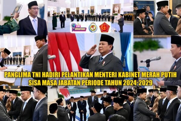 Panglima TNI Hadiri Pelantikan Menteri Kabinet Merah Putih Sisa Masa Jabatan Periode Tahun 2024-2029