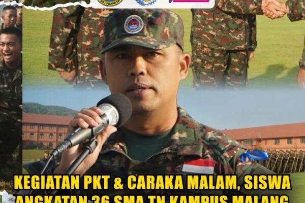 KEGIATAN PKT & CARAKA MALAM, SISWA ANGKATAN 36 SMA TN Kampus Malang