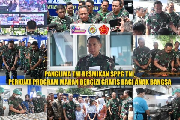 Panglima TNI Resmikan SPPG TNI, Perkuat Program Makan Bergizi Gratis bagi Anak Bangsa