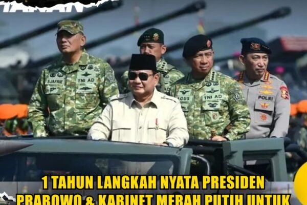 1 Tahun Langkah Nyata Presiden Prabowo & Kabinet Merah Putih Untuk Pertahanan Keamanan Negara 1 Tahun Langkah Nyata Presiden Prabowo & Kabinet Merah Putih Untuk Pertahanan Keamanan Negara