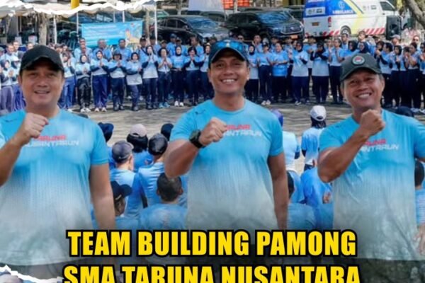 Team Building Pamong SMA TARUNA NUSANTARA Team Building Pamong SMA TARUNA NUSANTARA