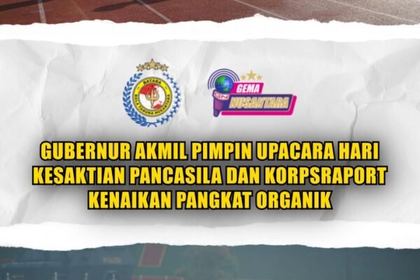 Gubernur Akmil Pimpin Upacara Hari Kesaktian Pancasila dan Korpsraport Kenaikan Pangkat Organik