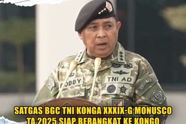 Satgas BGC TNI Konga XXXIX-G MONUSCO TA 2025 Siap Berangkat Ke Kongo
