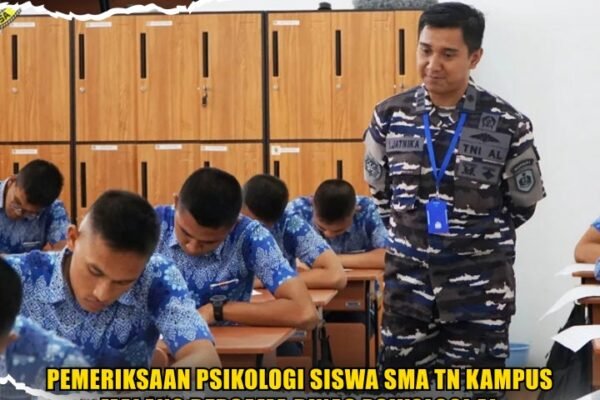 Pemeriksaan Psikologi Siswa SMA TN Kampus Malang Bersama Dinas Psikologi AL