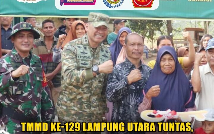 TMMD ke-129 Lampung Utara Tuntas, Infrastruktur Desa Diperkuat